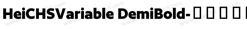 HeiCHSVariable DemiBold字体转换